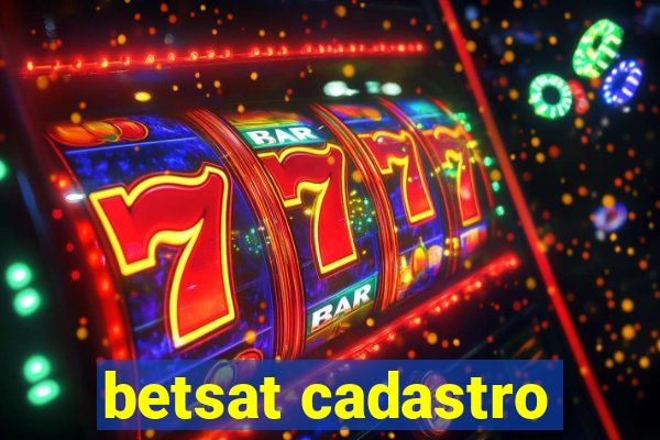 betsat cadastro